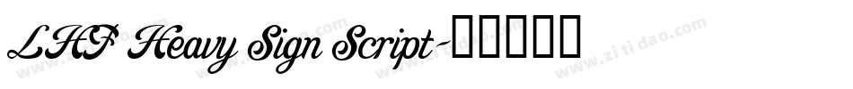 LHF Heavy Sign Script字体转换